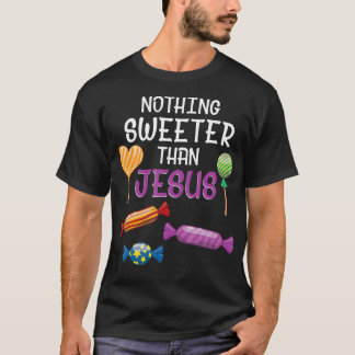 Camiseta Nada Mais Doce Que Jesus Christian Sayings Hallo