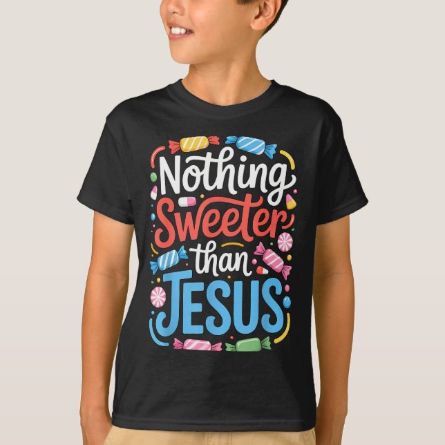 Camiseta Nada Mais Doce Que Jesus Fé Cristã  (Frente)