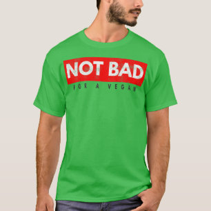 Camiseta Nada Mau Para Um Esportivo Vegano Construtor De Po