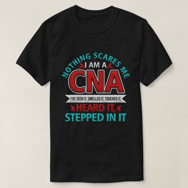 Camiseta Nada me assusta a CNA Enfermeira Trabalho Presente (Frente do Design)