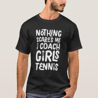 Camiseta Nada Me Assusta Eu Coach Garotas Tênis Engraçado E