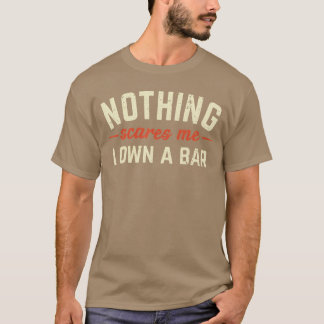Camiseta Nada Me Assusta Eu Possuo Um Bar Presente Divertid