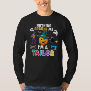 Camiseta Nada Me Assusta Eu Sou Um Alfaiate Você Não Pode S
