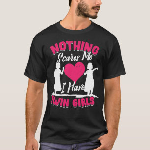 Camiseta Nada Me Assusta Eu Tenho Garotas Gêmeas, Mãe Dando