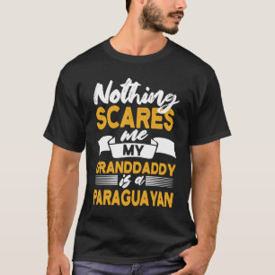 Camiseta Nada Me Assusta Meu Avô É O Par Paraguai