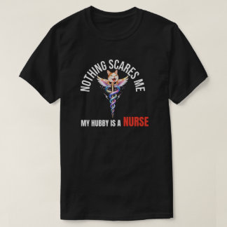Camiseta Nada Me Assusta, Meu Marido é Enfermeiro