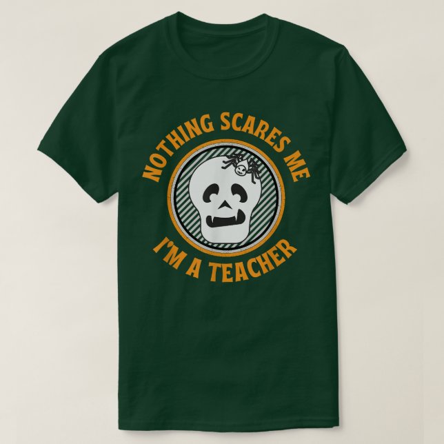 Camiseta Nada Me Assusta Professor Skeleton Halloween  (Frente do Design)