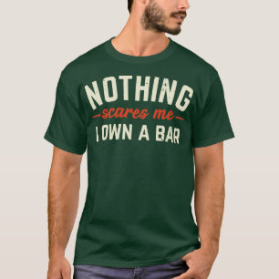 Camiseta Nada Me Assusta Que Eu Possuo Um Presente Bar Engr
