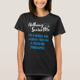 Camiseta Nada Me Assusta Que Sou Uma Enfermeira E Que Traba