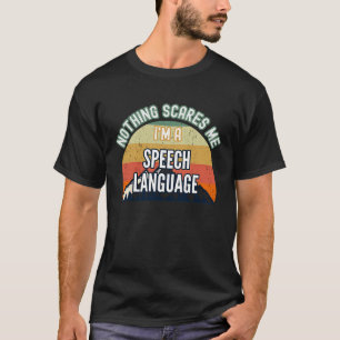 Camiseta Nada me assusta, sou um patologista de língua de f