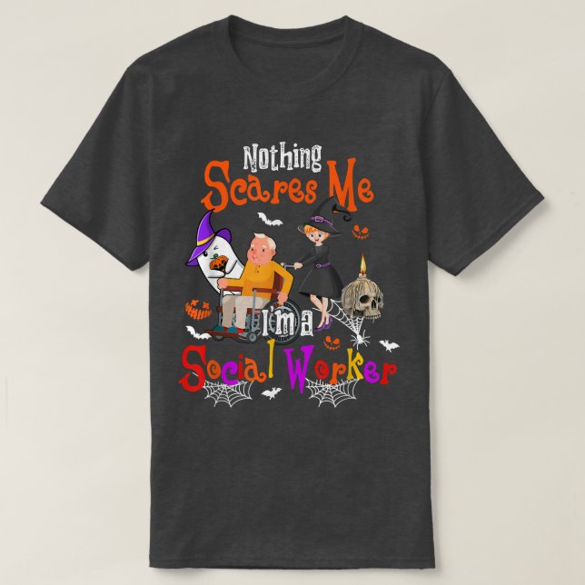 Camiseta Nada me assusta, sou um trabalhador social Hallowe (Frente do Design)