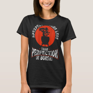 Camiseta Nada Menos Que A Perfeição Em Bonsai Ba