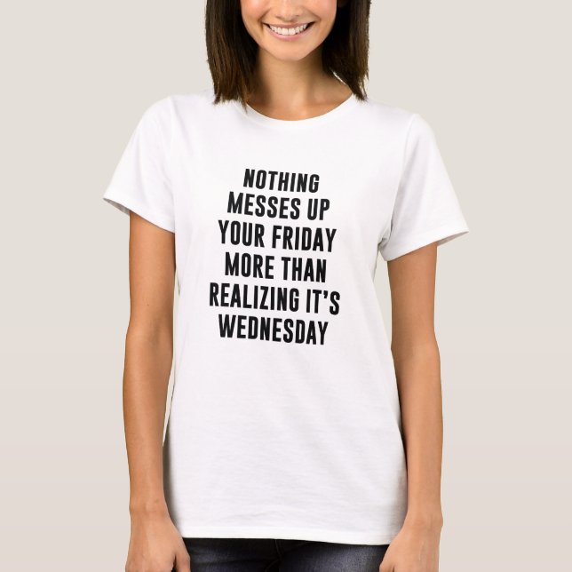 Camiseta Nada Mete Na Sua Sexta-Feira (Frente)