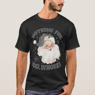 Camiseta Nada Para Você Divertir Papai Noel Natal 2