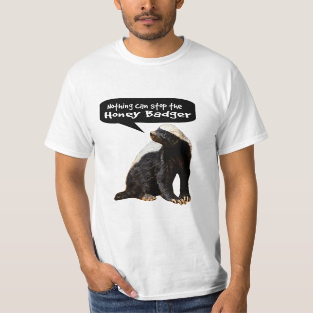 Camiseta Nada pode parar o texugo de mel! (Fala) (Frente)