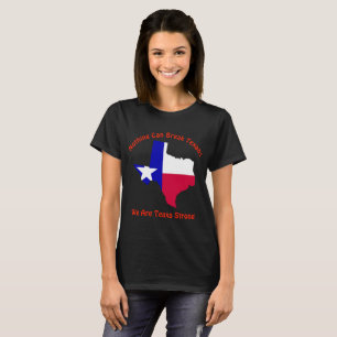 Camiseta Nada pode quebrar Texans Texas forte