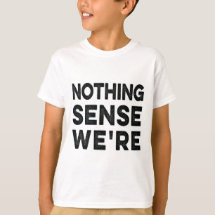 Camiseta Nada que sejamos e fazemos quando separamos Casais