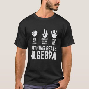 Camiseta Nada supera o Álgebra Pedra Papel Tesoura Funny Te