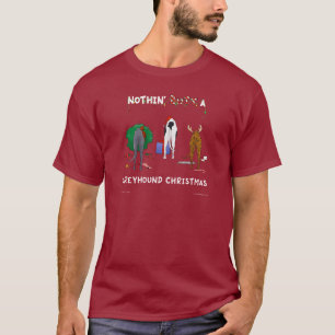 Camiseta Nada termina um Natal do galgo