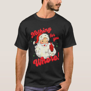 Camiseta Nada Vintage Para Você, Papai Noel Engraçado Natal