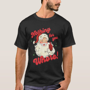 Camiseta Nada Vintage Para Você Papai Noel Engraçado Natal