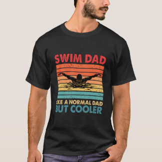 Camiseta Nade Pai Como Um Pai Normal Mas Definitivamente Na