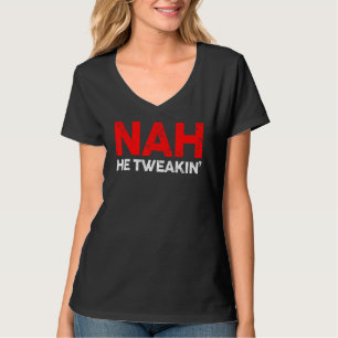 Camiseta Nah Ele Tenfrin A Mídia Social Viral Afetou Vinta