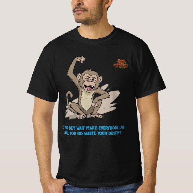 Camiseta Naija Hustle Monkey T-Shirts - Destiny Quote  (Frente)