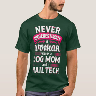 Camiseta Nail Tech Engraçado Cachorro Mãe Tecnicista Cosm