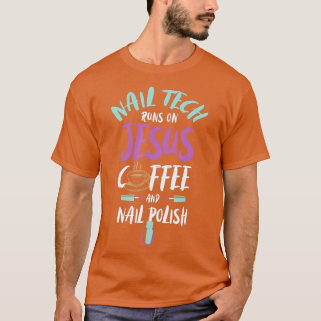 Camiseta Nail Tech Executa Em Jesus Café E Nail Polonês (Frente)