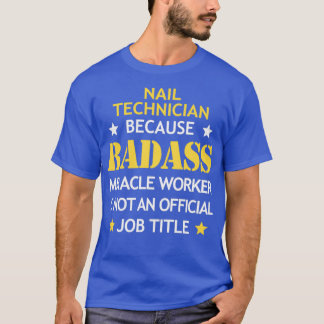 Camiseta Nail Technicass Badass Birthday Engraçado Christma