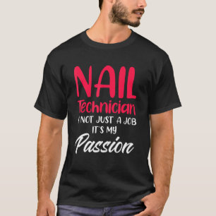 Camiseta Nail Technician Artist Manicurist 21