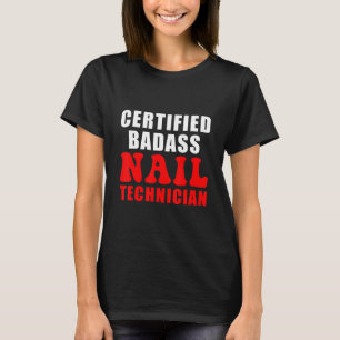 Camiseta Nail Technician Certified Nail Tech Artist Manicur