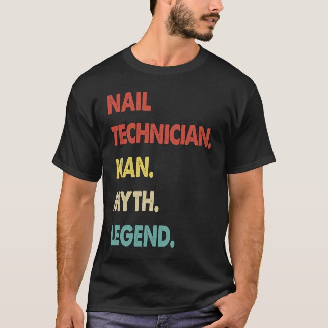 Camiseta Nail Technician Man Myth Legend  1 (Frente)