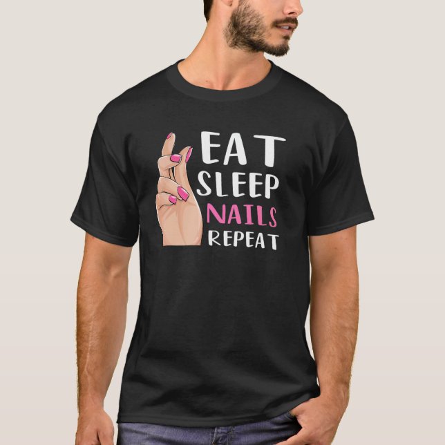 Camiseta Nail Technician Manicure Come Sleep Unhas Repete N (Frente)