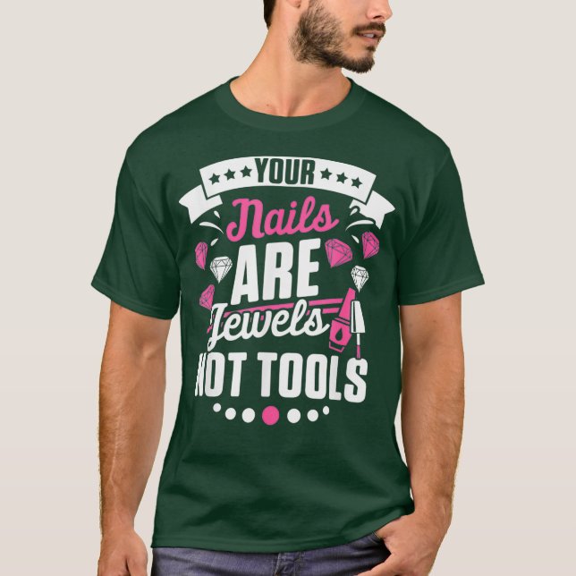 Camiseta Nail Technician Not Tools Nail Tech Artist DA1 (Frente)