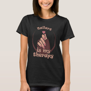 Camiseta Nailart É A Minha Terapia Que Faço Ao Unhas Nail T