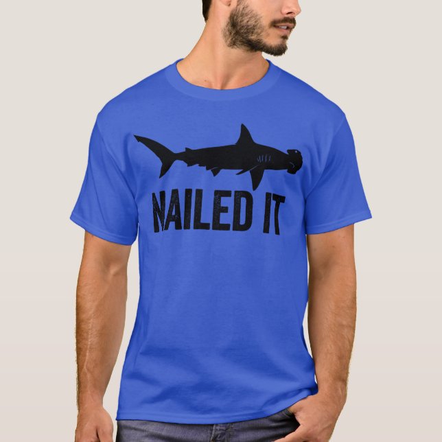 Camiseta Nails Hammerhead Shark Funny Shark Hammerhead (Frente)