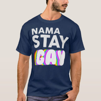 Camiseta Nama Fique Gay Engraçado Orgulho LBGT Mês de Consc
