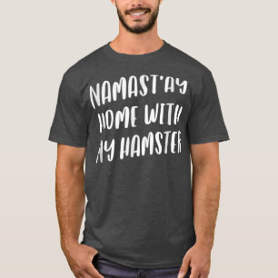 Camiseta Namastay Home Com Meu Engraçado Pet De Nome De Ha