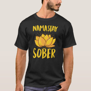 Camiseta Namastay Sober Namaste Sober Inspirational Sobriet