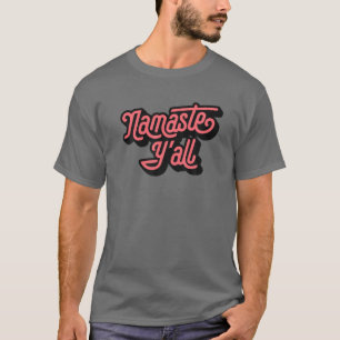 Camiseta Namaste Y'all Engraçado Tipografia Sul Yoga Oito
