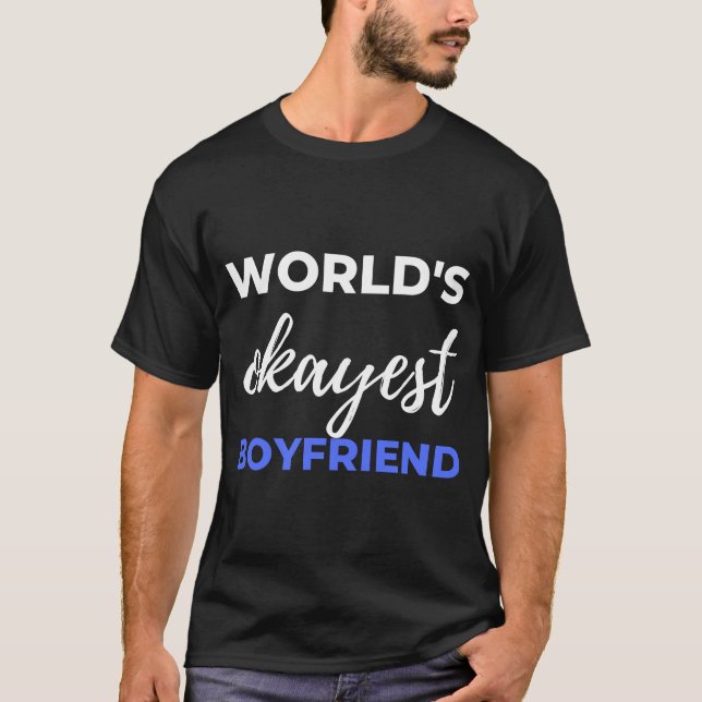 Camiseta Namorado de Okayest do Mundo (Frente)