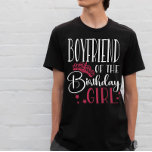 Camiseta Namorado do Aniversário Rapariga Correspondente<br><div class="desc">Se você está procurando uma maneira divertida e única de mostrar seu apoio aos seus entes queridos em seu dia especial, então não olhe além de nossas camisas de aniversário personalizadas! Quer estejamos a celebrar com os vossos amigos próximos ou a recolher as peças depois de uma excursão em grupo,...</div>