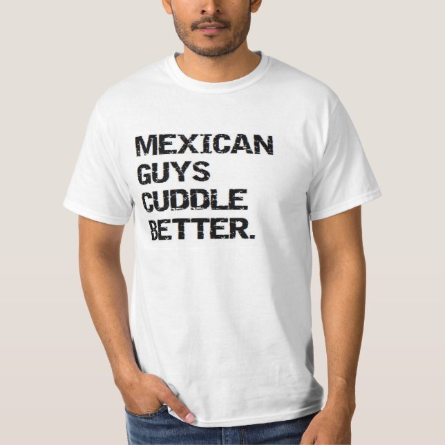 Camiseta namorados: as caras mexicanas afagam melhor (Frente)