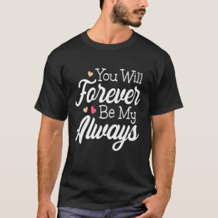 Camiseta Namorados Bons Que Serás Meu Casado Sempre