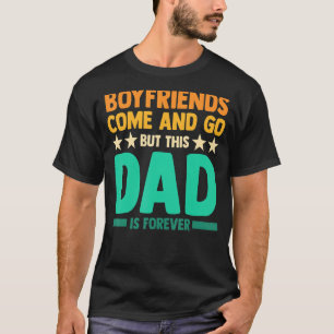 Camiseta Namorados de homens vêm e vão, mas este pai é forç