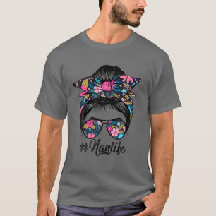 Camiseta Nan Life Messy Hair Bun Floral Women Dia de as mãe