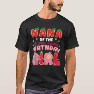 Camiseta Nana da Garota do Aniversário Morango Doce de Frut