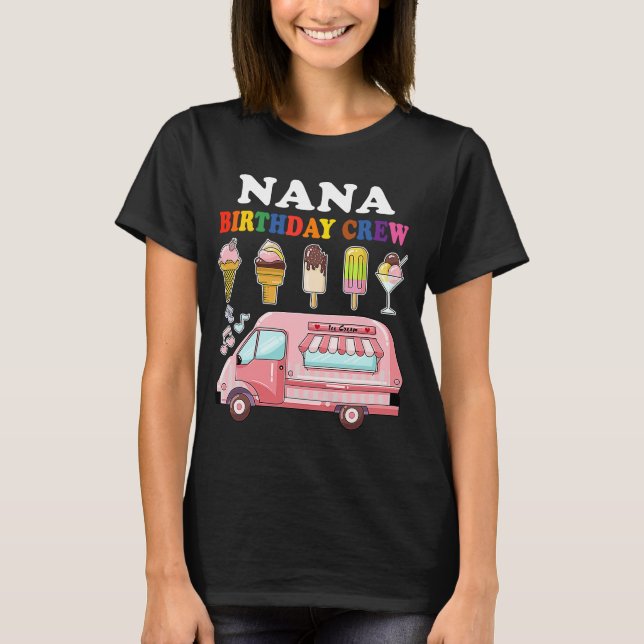 Camiseta Nana Do Bday Par De Sorvete De Tripulação Aniversá (Frente)